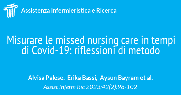 Misurare le missed nursing care in tempi di Covid-19: riflessioni